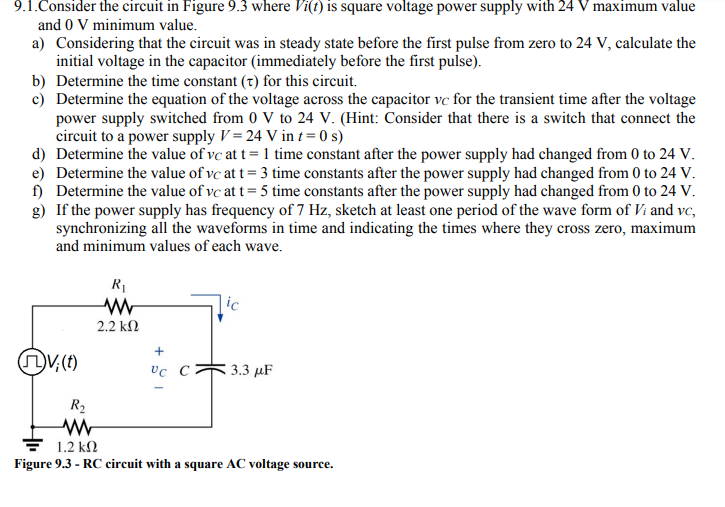 Solved 9.1.consider The Circuit In Figure 9.3 Where Vi(t) Is 