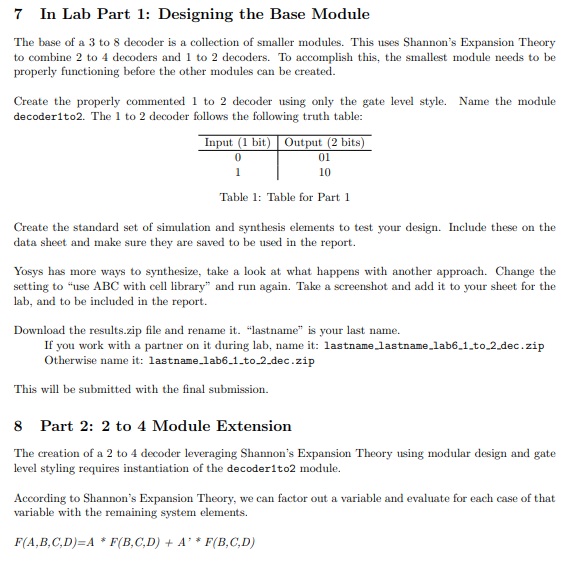 7 In Lab Part 1: Designing the Base Module
The base of a 3 to 8 decoder is a collection of smaller modules. This uses Shannon