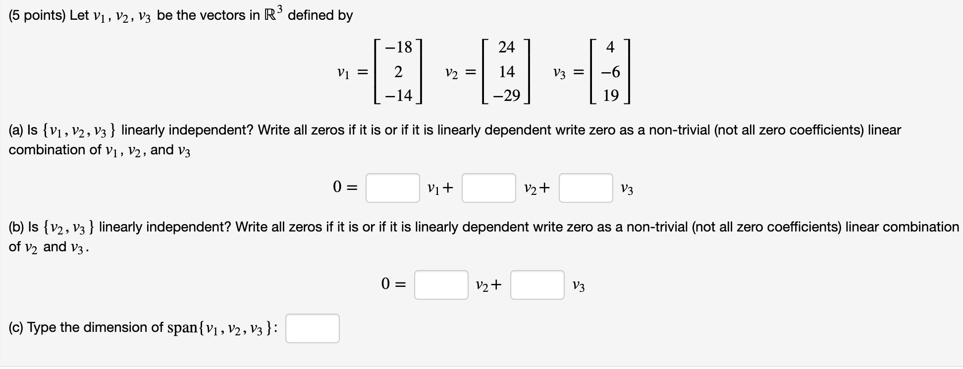 Solved (5 points) Let V1, V2, V3 be the vectors in Rº | Chegg.com