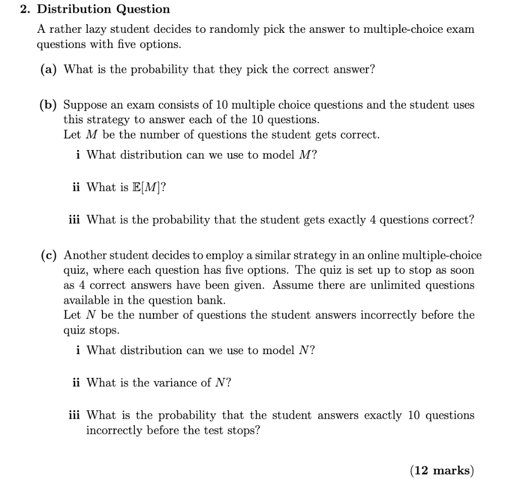 Solved 2. Distribution Question A rather lazy student | Chegg.com
