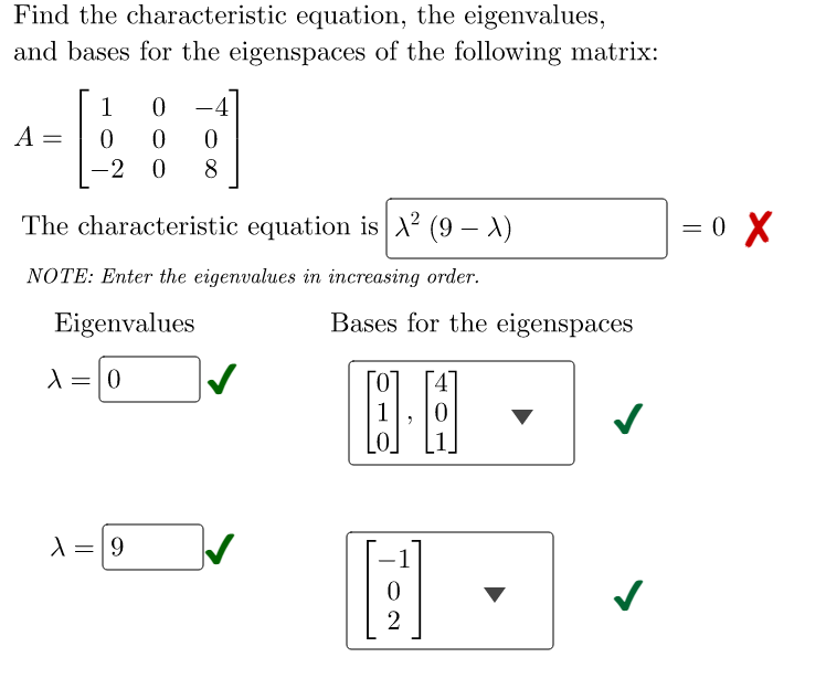 Solved Find the characteristic equation, the eigenvalues, | Chegg.com