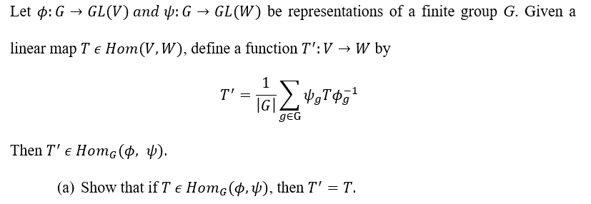 Solved Let ϕ:G→GL(V) and ψ:G→GL(W) be representations of a | Chegg.com