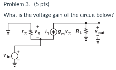 Solved What is the voltage gain of the circuit below? | Chegg.com