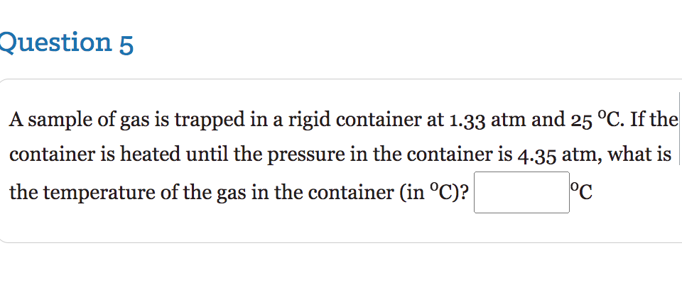 Solved A Sample Of Gas Is Trapped In A Rigid Container At | Chegg.com