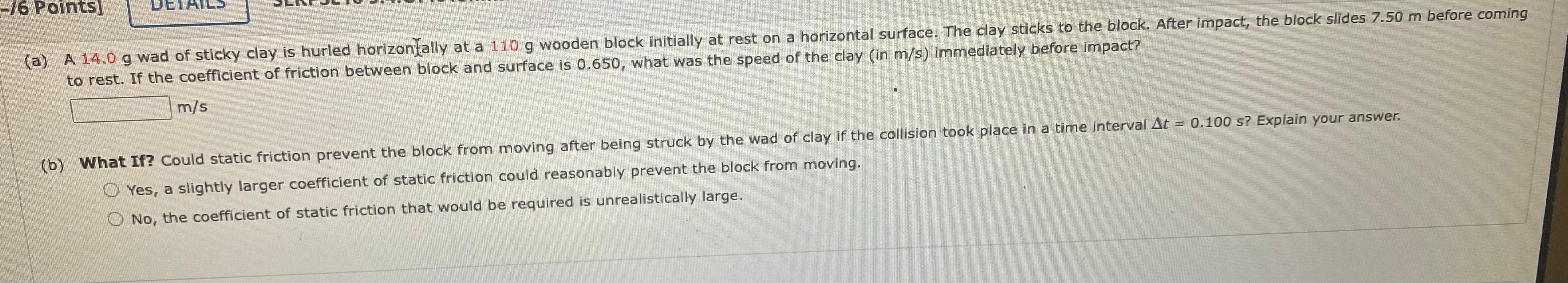 Solved -16 Points (a) A 14.0 g wad of sticky clay is hurled | Chegg.com