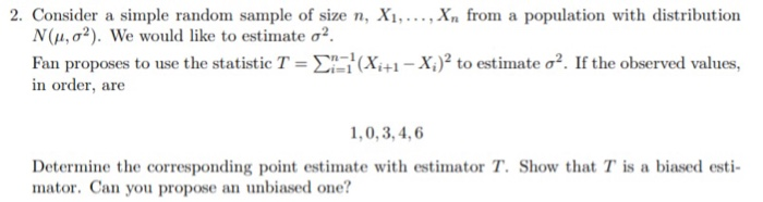 Solved 2. Consider a simple random sample of size n, Xi,... | Chegg.com