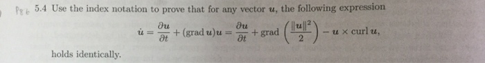 Solved P5.4 Use the index notation to prove that for any | Chegg.com