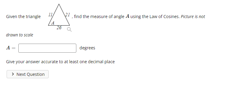 Solved Given the triangle find the measure of angle A using | Chegg.com