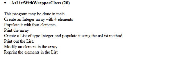 Solved AsListWithWrapperClass (20)This Java program may be | Chegg.com