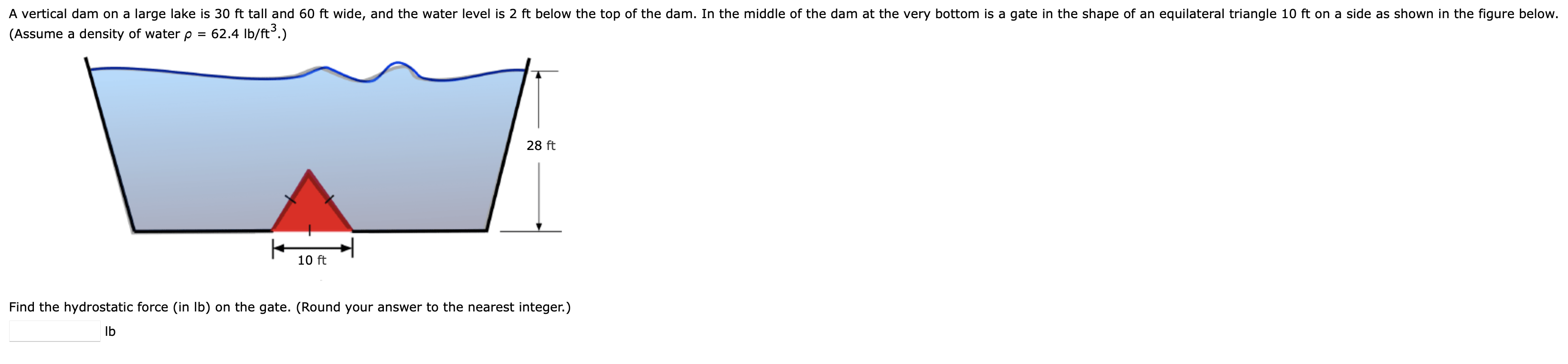 Solved (Assume a density of water ρ=62.4lb/ft3.) Find the