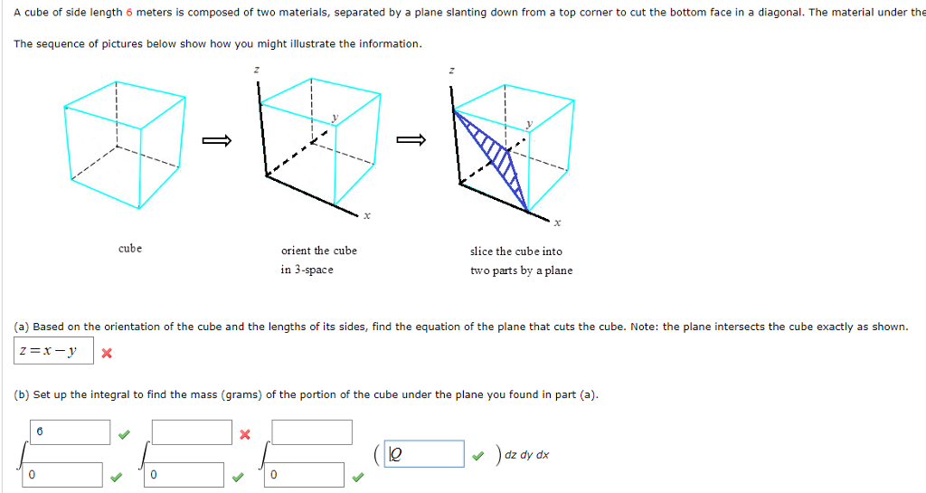 Solved A cube of side length 6 meters is composed of two