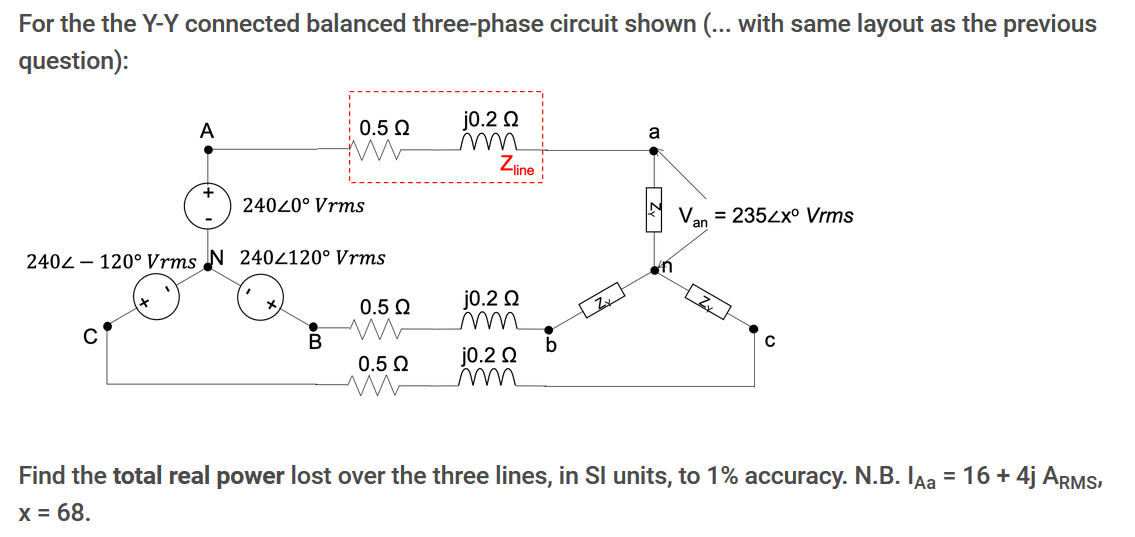 Solved For the the Y-Y connected balanced three-phase | Chegg.com