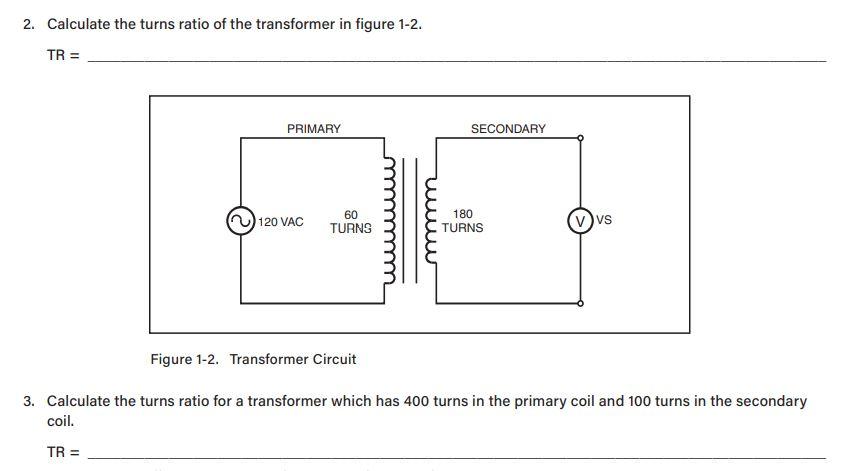 Solved 1 Calculate The Turns Ratio Of The Transformer In 