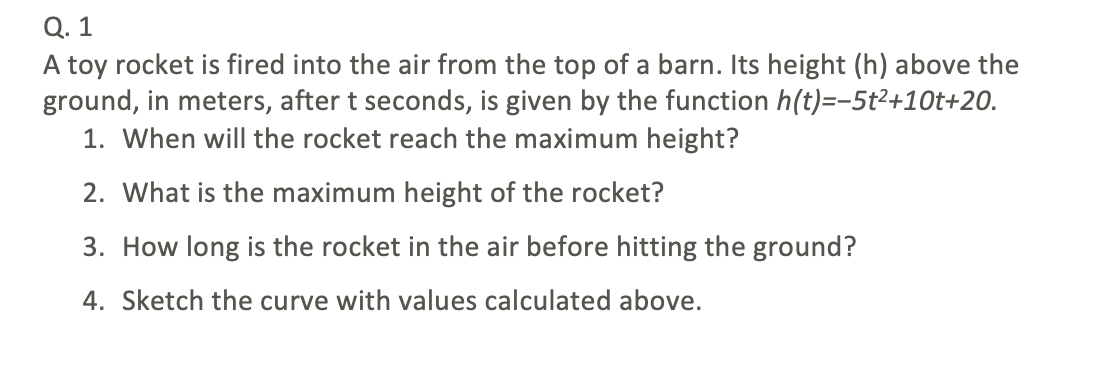 Solved Q. 1 A Toy Rocket Is Fired Into The Air From The Top | Chegg.com