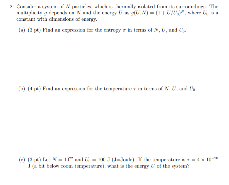 Solved 2 Consider A System Of N Particles Which Is Ther Chegg Com