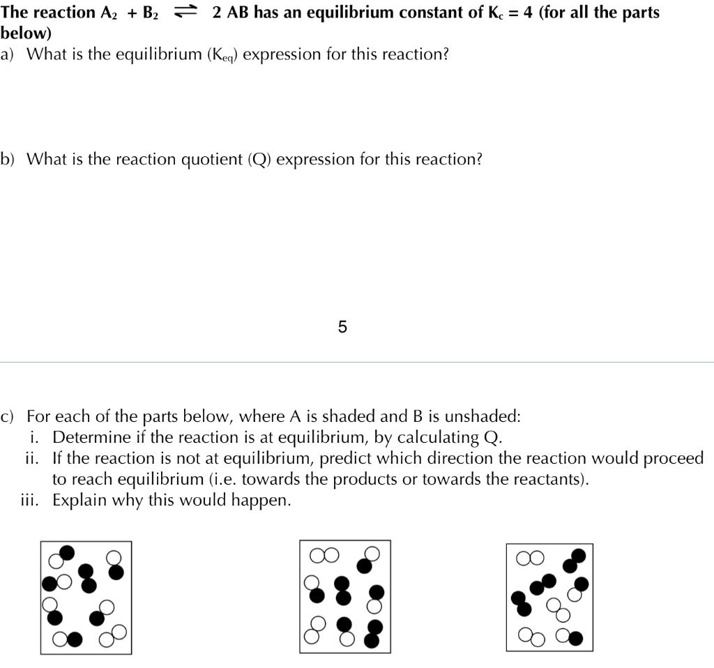 Solved The reaction A2 + B2 = 2 AB has an equilibrium | Chegg.com