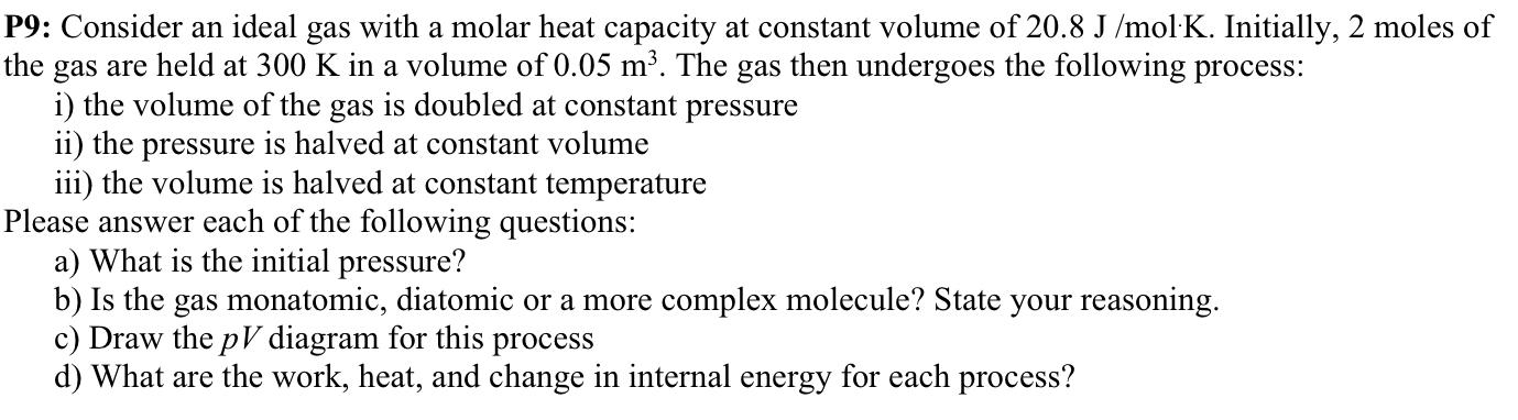 Solved P9: Consider an ideal gas with a molar heat capacity | Chegg.com