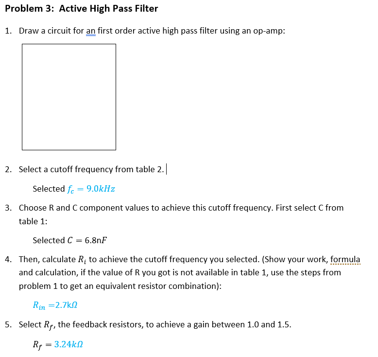 Solved Problem 3: Active High Pass Filter 1. Draw a circuit | Chegg.com