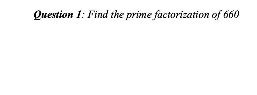 solved-question-1-find-the-prime-factorization-of-660-chegg