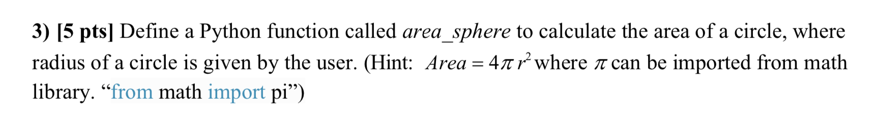 Solved 3) [5 pts] Define a Python function called | Chegg.com