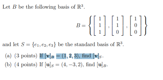 Solved Let B be the following basis of R3. B= and let S = | Chegg.com