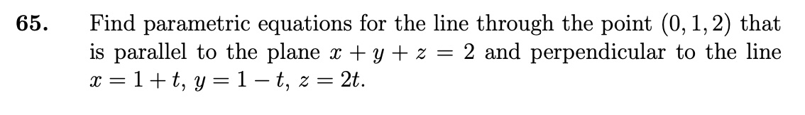 Solved Find parametric equations for the line through the | Chegg.com