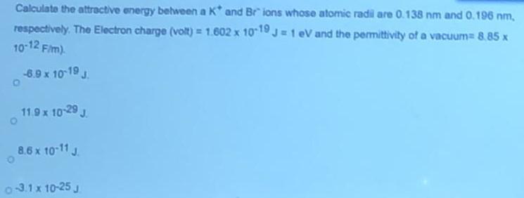 Solved Calculate The Attractive Energy Between A K* And | Chegg.com