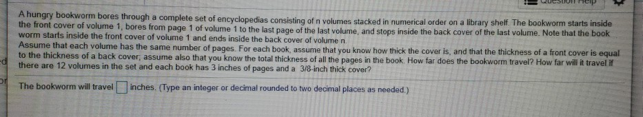 Solved A hungry bookworm bores through a complete set of | Chegg.com