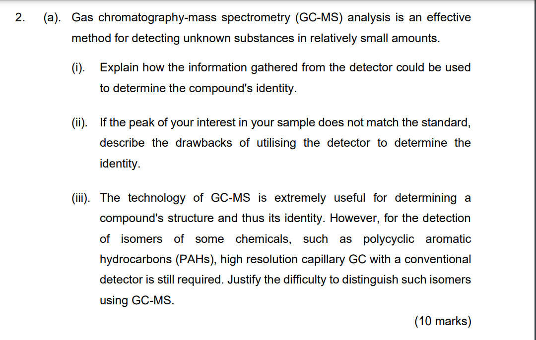 Solved (a). Gas chromatography-mass spectrometry (GC-MS) | Chegg.com