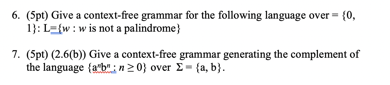 Solved 6. (5pt) Give a context-free grammar for the | Chegg.com