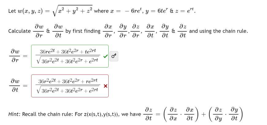 Solved Let w(x,y,z)=x2+y2+z2 where x=−6ret,y=6ter \& z=ert. | Chegg.com