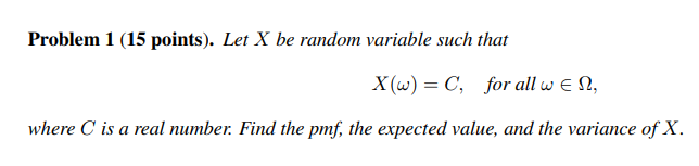 Solved Problem 1 (15 points). Let X be random variable such | Chegg.com