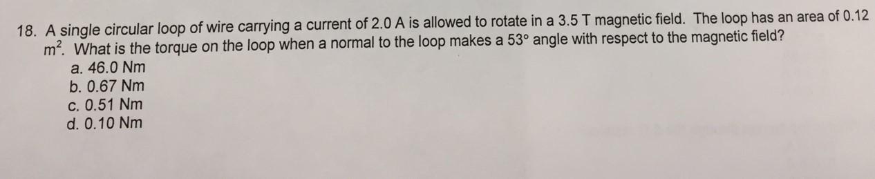 Solved 18. A single circular loop of wire carrying a current | Chegg.com