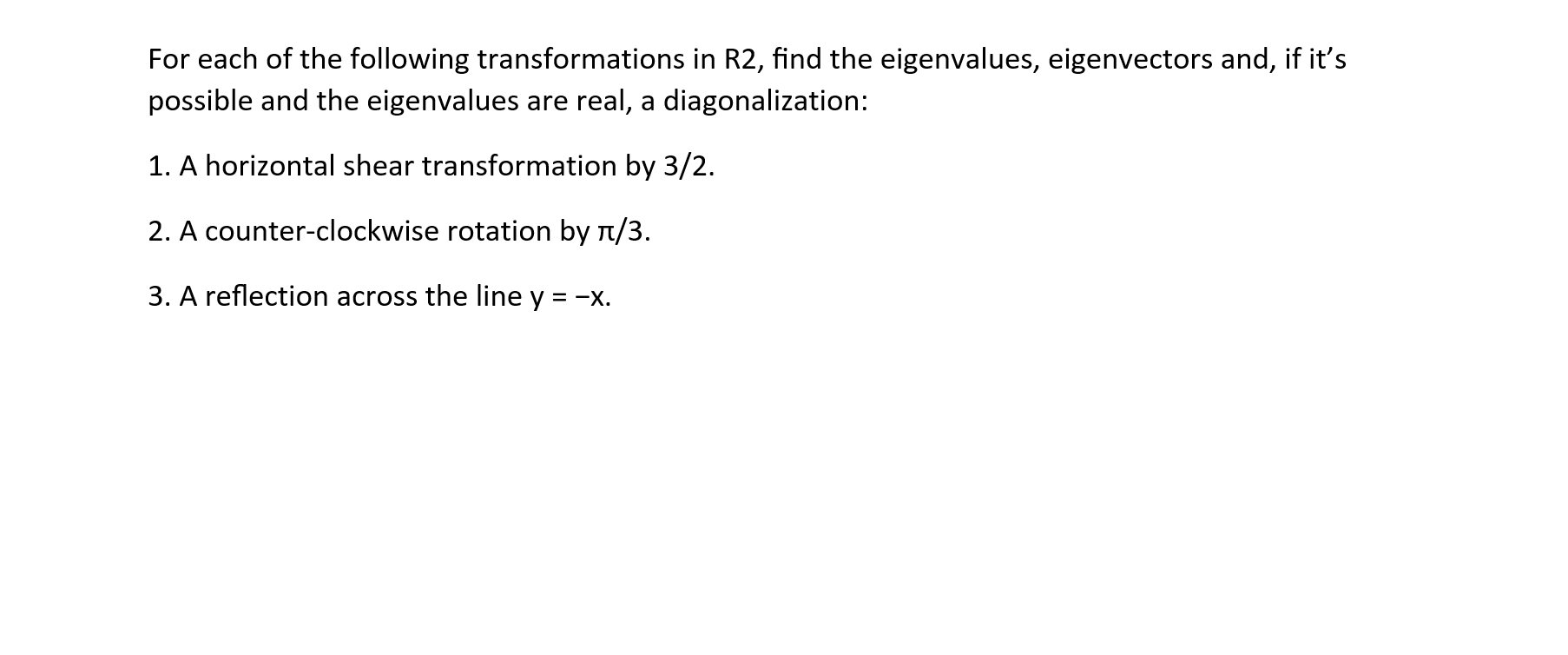 Solved For each of the following transformations in R2, find | Chegg.com