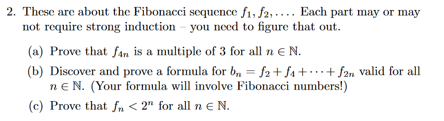 Solved 2. These are about the Fibonacci sequence f1,f2,… | Chegg.com