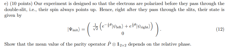 Solved e) (10 points) Our experiment is designed so that the | Chegg.com