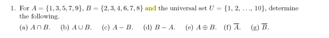 Solved 1. For A = {1,3,5,7,9}, B = {2, 3, 4, 6, 7, 8} And | Chegg.com