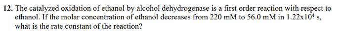 Solved 12. The catalyzed oxidation of ethanol by alcohol | Chegg.com