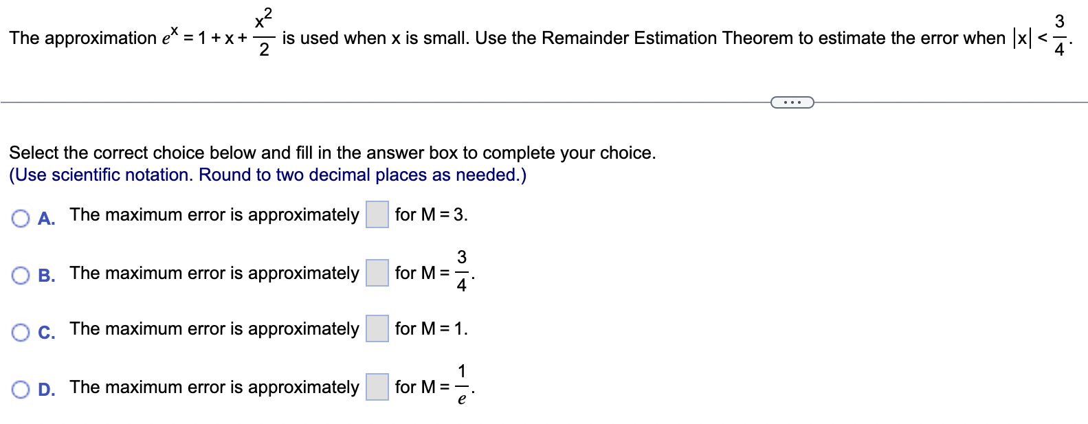 Solved The approximation ex=1+x+2x2 is used when x is small. | Chegg.com