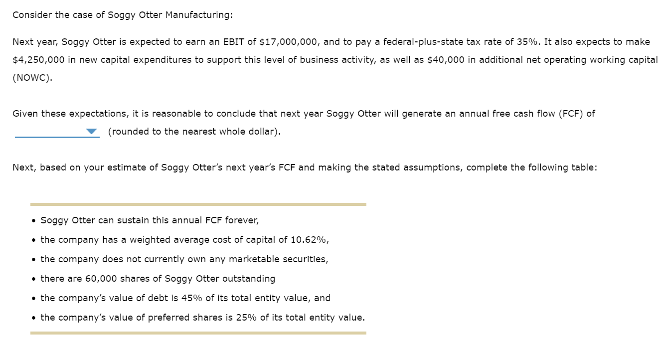 Solved Consider the case of Soggy Otter Manufacturing: Next | Chegg.com