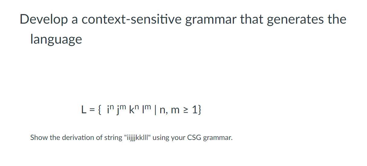 Solved Develop a contextsensitive grammar that generates
