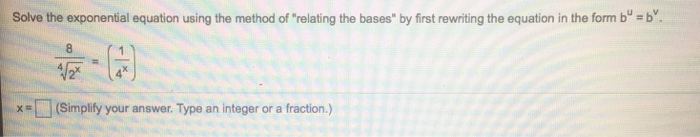 Solved Solve the exponential equation using the method of | Chegg.com