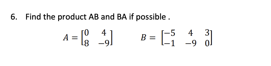 Solved Find The Product AB ﻿and BA ﻿if | Chegg.com