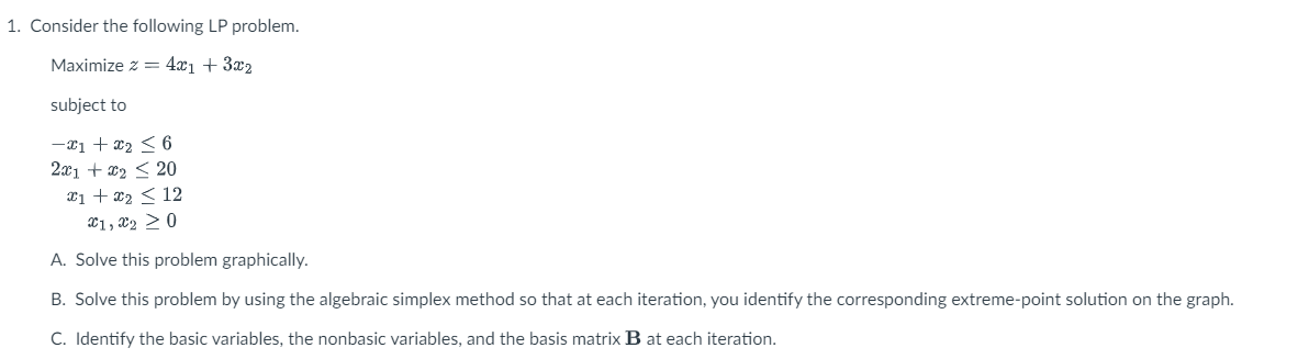 Solved 1. Consider the following LP problem. Maximize | Chegg.com