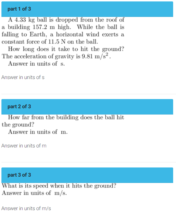 Solved part 1 of 3 A 4.33 kg ball is dropped from the roof | Chegg.com