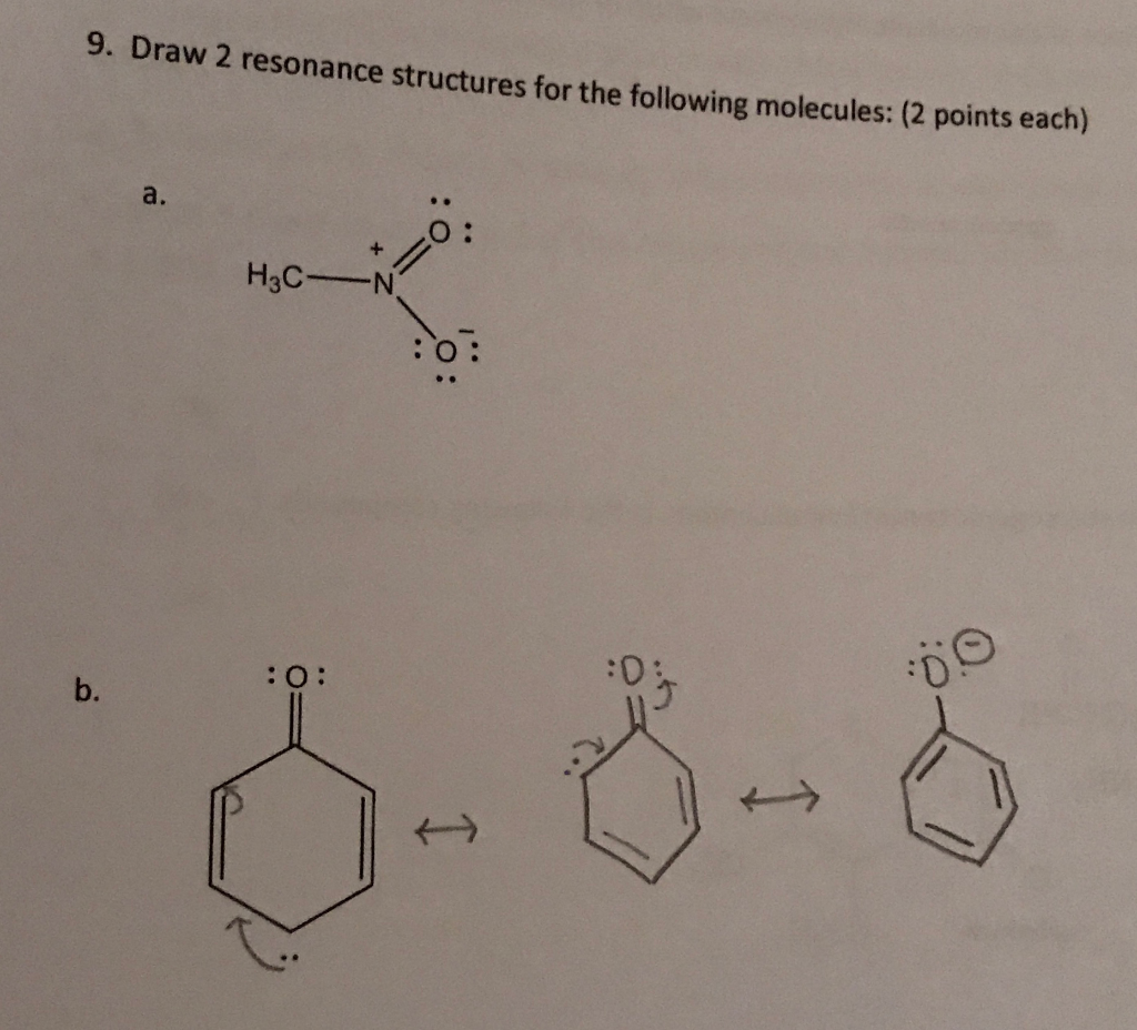 Solved 9. Draw 2 resonance structures for the following | Chegg.com