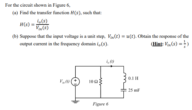 Solved For the circuit shown in Figure 6, (a) Find the | Chegg.com