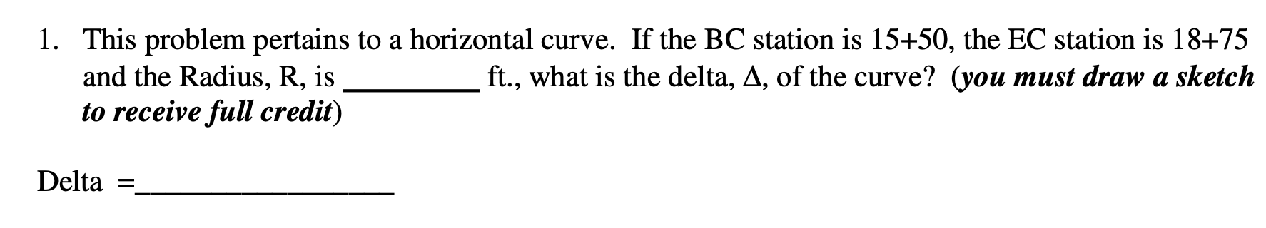 Solved 1. This problem pertains to a horizontal curve. If | Chegg.com