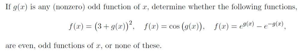 Solved If G(x) Is Any (nonzero) Odd Function Of X, Determine 