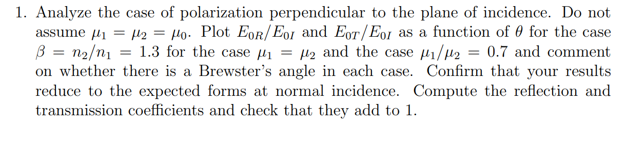 Solved 1. Analyze the case of polarization perpendicular to | Chegg.com